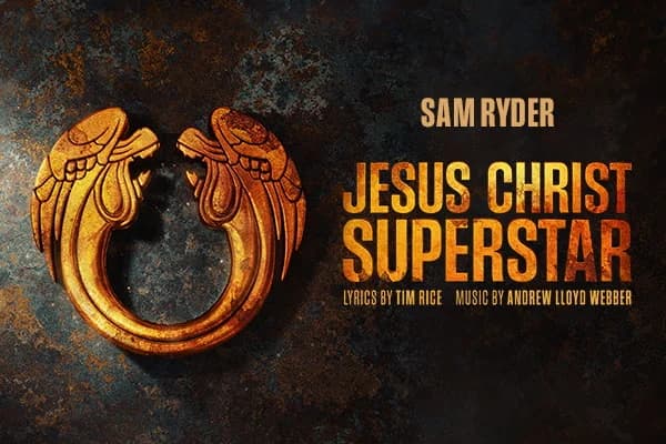 Jesus Christ Superstar - Theatre Royal Drury Lane