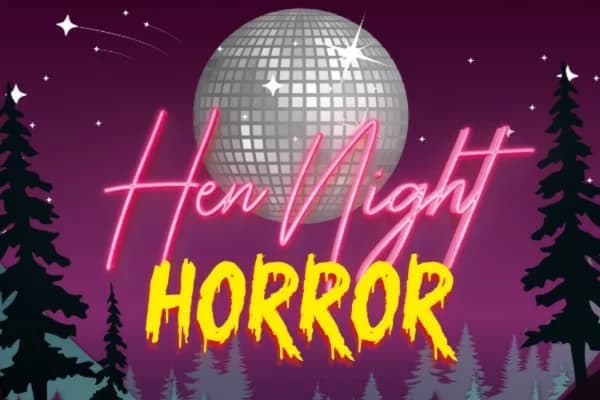 Hen Night Horror - Glasgow